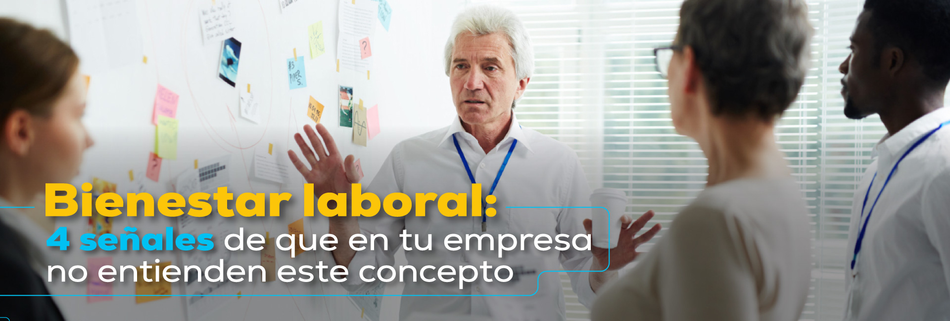 bienestar laboral, 4 señales que tuempresa no entiende de este concepto